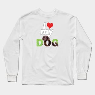 I love (heart) my dog - Flatcoat oil painting wordart Long Sleeve T-Shirt